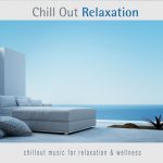 Chill Out Relaxation – chillout music for relaxation & wellness